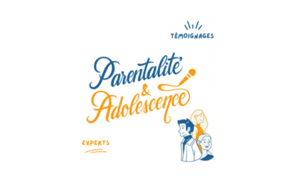 Interview/Podcast Parentalité et Adolescence